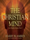 The Christian Mind (MP3): How Should a Christian Think?